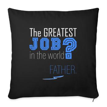Dad is the best! - Sofa pillowcase 17,3'' x 17,3'' (45 x 45 cm) - black - Front