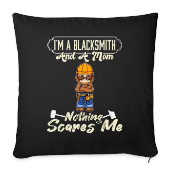 Je suis un forgeron et une maman rien ne me fait peur - Housse de coussin décorative 45 x 45 cm - noir - Devant