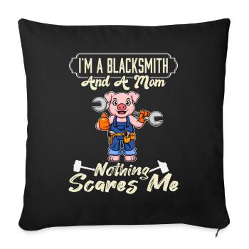 Je suis un forgeron et une maman rien ne me fait peur - Housse de coussin décorative 45 x 45 cm - noir - Devant