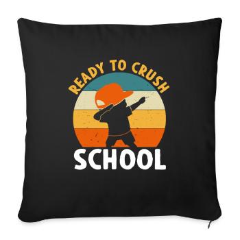 Ready To Crush School Dabbing Schoolchild - Sofa pillowcase 17,3'' x 17,3'' (45 x 45 cm) - black - Front