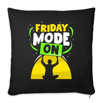 Friday mode A sarcastic Friday finally - Sofa pillowcase 17,3'' x 17,3'' (45 x 45 cm) - black - Front