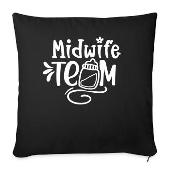 Midwives Team Obstetrics Sayings Midwife Profession - Sofa pillowcase 17,3'' x 17,3'' (45 x 45 cm) - black - Front