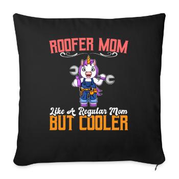 Roofer Mom Like A Regualr Mom But Cooler - Sofakissenbezug 45 x 45 cm - Schwarz - Vorne