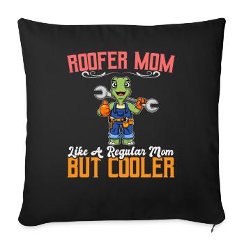 Roofer Mom Like A Regualr Mom But Cooler - Sofakissenbezug 45 x 45 cm - Schwarz - Vorne
