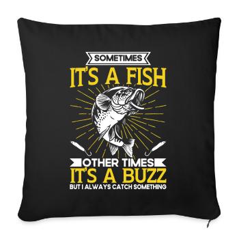 Sometimes Its A Fish Other Times Its A Buzz - Sofa pillowcase 17,3'' x 17,3'' (45 x 45 cm) - black - Front