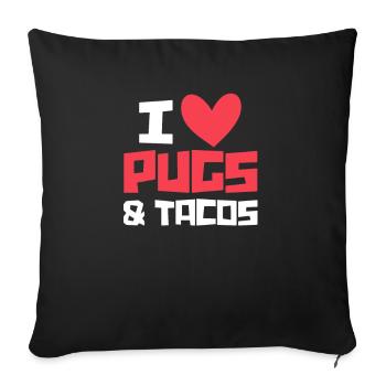 Pug Tacos Dog Dog Friend Pet Gift - Sofa pillowcase 17,3'' x 17,3'' (45 x 45 cm) - black - Front