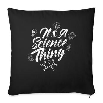 Est une chose scientifique scientifique - Housse de coussin décorative 45 x 45 cm - noir - Devant
