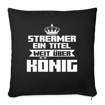 Gaming Zocken Zocker Gamer Streaming Streamer - Sofakissenbezug 45 x 45 cm - Schwarz - Vorne