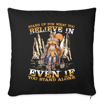STAND UP FOR WHAT YOU BELIEVE IN EVEN IF YOU STAND - Sofakissenbezug 45 x 45 cm - Schwarz - Vorne