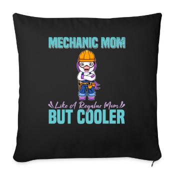 Mechanic Mom Like A Regualr Mom But Cooler - Sofakissenbezug 45 x 45 cm - Schwarz - Vorne