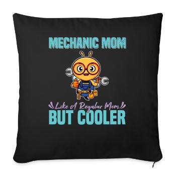 Mechanic Mom Like A Regualr Mom But Cooler - Sofakissenbezug 45 x 45 cm - Schwarz - Vorne