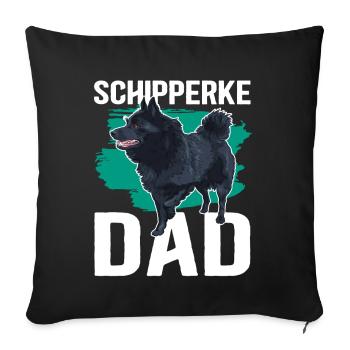 Schipperke Papa Propriétaire de chien Chien Propriétaire Cadeau - Housse de coussin décorative 45 x 45 cm - noir - Devant