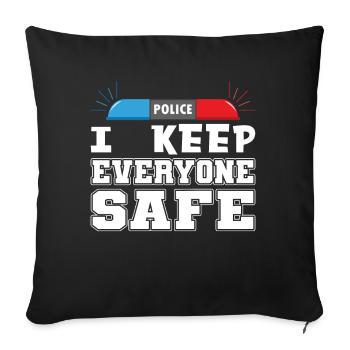 Polizist I Keep Everyone Safe Polizei Uniform - Sofakissenbezug 45 x 45 cm - Schwarz - Vorne