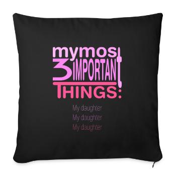 Important? 3x my daughter - Sofa pillowcase 17,3'' x 17,3'' (45 x 45 cm) - black - Front