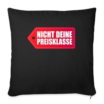 Nicht Deine Preisklasse Liga Sexy Preis Topmodel - Sofakissenbezug 45 x 45 cm - Schwarz - Vorne