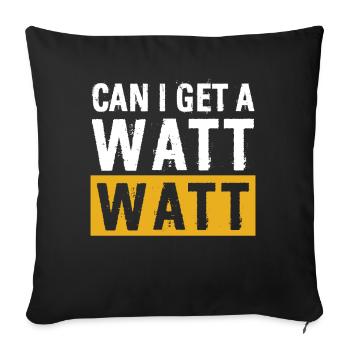 Puis-je obtenir un cadeau d’électricien drôle Watt Watt - Housse de coussin décorative 45 x 45 cm - noir - Devant
