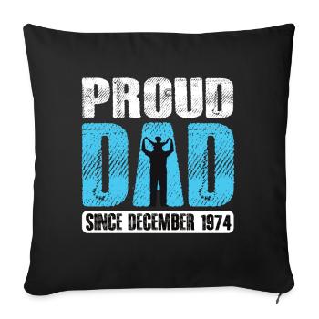 Proud Dad Since December 1974 - Sofa pillowcase 17,3'' x 17,3'' (45 x 45 cm) - black - Front