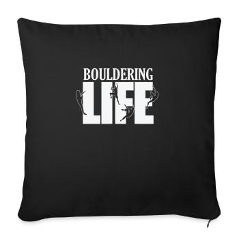 Bouldering Life Hobby Klettern Sport - Sofakissenbezug 45 x 45 cm - Schwarz - Vorne
