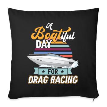 Une journée bateau pour les courses de dragsters - Drag Boat Racing - Housse de coussin décorative 45 x 45 cm - noir - Devant