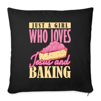 Just a Girl who Loves Jesus and Baking Backen - Sofakissenbezug 45 x 45 cm - Schwarz - Vorne
