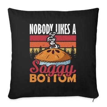 Cake Nobody Likes a Soggy Bottom Baking - Sofa pillowcase 17,3'' x 17,3'' (45 x 45 cm) - black - Front