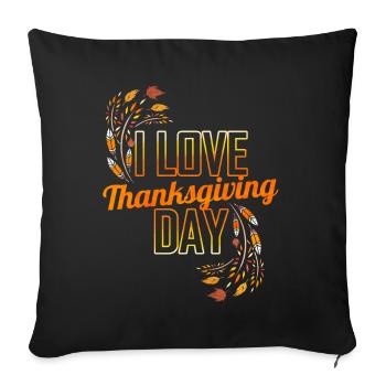 Feathers Leaves I Love Thanksgiving Day - Sofakissenbezug 45 x 45 cm - Schwarz - Vorne