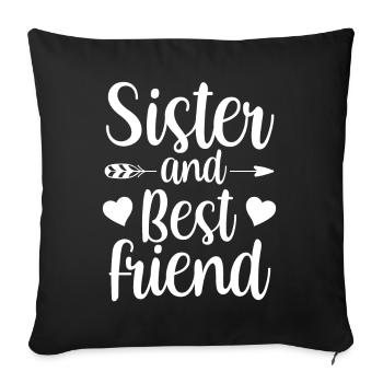 Sister And Best Friend Freund Schwester Team - Sofa pillowcase 17,3'' x 17,3'' (45 x 45 cm) - black - Front