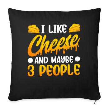 J’aime le fromage et peut-être 3 personnes amateurs sucrés - Housse de coussin décorative 45 x 45 cm - noir - Devant