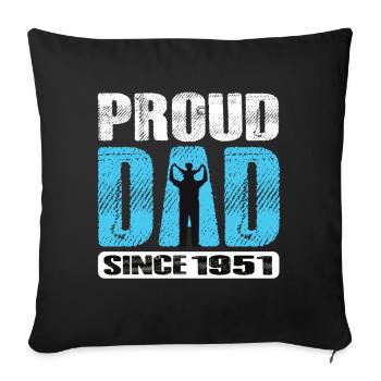 Proud Dad Since 1951 - Sofa pillowcase 17,3'' x 17,3'' (45 x 45 cm) - black - Front