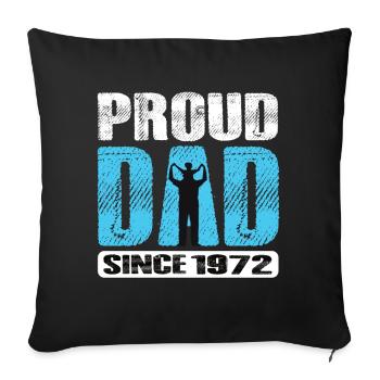 Proud Dad Since 1972 - Sofakissenbezug 45 x 45 cm - Schwarz - Vorne