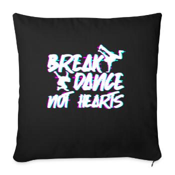 Breakdance Not Hearts - Breakdance Hip Hop - Housse de coussin décorative 45 x 45 cm - noir - Devant