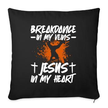Breakdance In My Veins Jesus In Heart Breakdance - Sofa pillowcase 17,3'' x 17,3'' (45 x 45 cm) - black - Front
