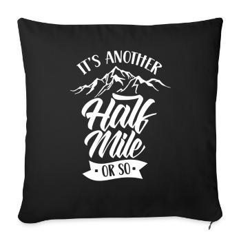 It's still half a mile or so hike - Sofa pillowcase 17,3'' x 17,3'' (45 x 45 cm) - black - Front