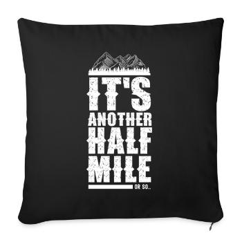 It's still half a mile or so hike - Sofa pillowcase 17,3'' x 17,3'' (45 x 45 cm) - black - Front