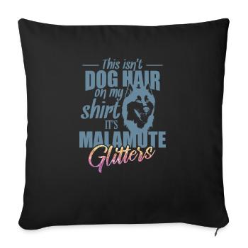 This isn't Dog Hair on me It's Malamute Glitters - Sofa pillowcase 17,3'' x 17,3'' (45 x 45 cm) - black - Front