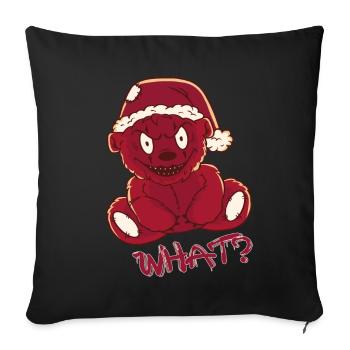 Lustiger Weihnachts-Teddy-Albtraum Was? Mörderisch - Sofakissenbezug 45 x 45 cm - Schwarz - Vorne