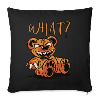 Mörderischer Teddy Was? Lustiger Teddybär-Horror-A - Sofakissenbezug 45 x 45 cm - Schwarz - Vorne