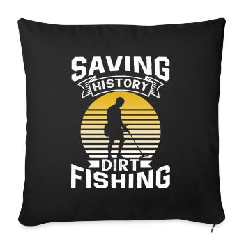 Saving History Dirt Fishing Metal Detecting - Sofa pillowcase 17,3'' x 17,3'' (45 x 45 cm) - black - Front