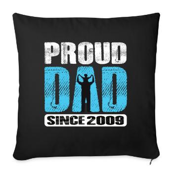 Proud Dad Since 2009 - Sofa pillowcase 17,3'' x 17,3'' (45 x 45 cm) - black - Front