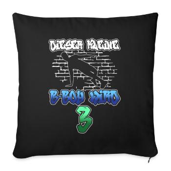 Dieser Kleine B-Boy Wird 3 - Breakdance - Sofakissenbezug 45 x 45 cm - Schwarz - Vorne