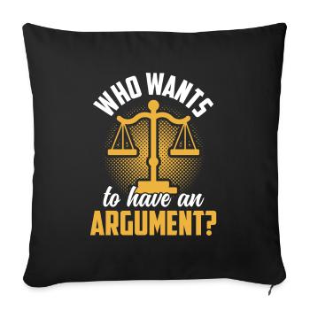 Wer Will Sich Streiten Argument Argumentieren - Sofakissenbezug 45 x 45 cm - Schwarz - Vorne