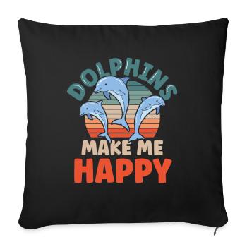 Dolphins make me happy Dolphin Dolphin - Sofa pillowcase 17,3'' x 17,3'' (45 x 45 cm) - black - Front