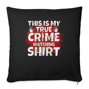 C’est ma chemise de surveillance du vrai crime - Housse de coussin décorative 45 x 45 cm - noir - Devant