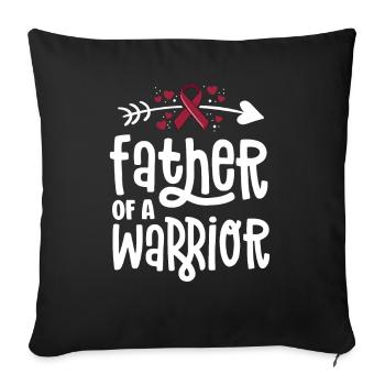 Father Of A Warrior Vascular Malformation - Sofa pillowcase 17,3'' x 17,3'' (45 x 45 cm) - black - Front