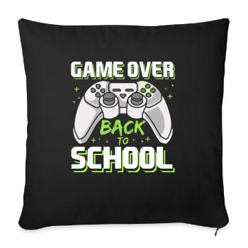 Start of School Game Over Gaming First day of school - Sofa pillowcase 17,3'' x 17,3'' (45 x 45 cm) - black - Front