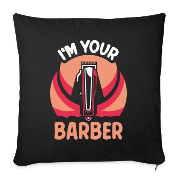 I am your Barber Barbers Barbershop Barber - Sofa pillowcase 17,3'' x 17,3'' (45 x 45 cm) - black - Front