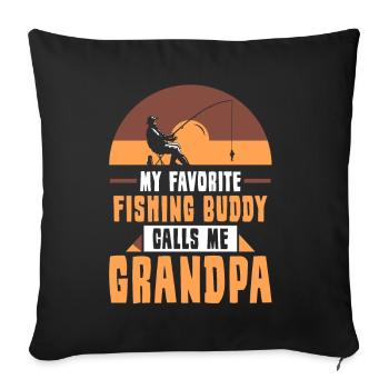 My favorite fishing buddy calls me Grandpa Fishing - Sofa pillowcase 17,3'' x 17,3'' (45 x 45 cm) - black - Front