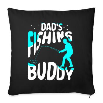 Dad's Fishing Buddy Fishing Fishing Fishing Friend - Sofa pillowcase 17,3'' x 17,3'' (45 x 45 cm) - black - Front