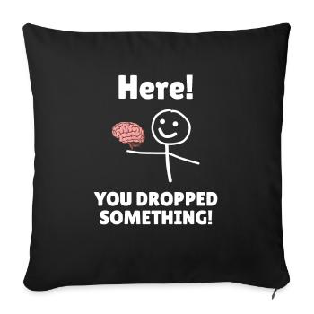 Vous avez laissé tomber quelque chose! Figurine de bâton. Cerveau - Housse de coussin décorative 45 x 45 cm - noir - Devant