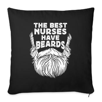 The Best Nurses Have Beards - Sofakissenbezug 45 x 45 cm - Schwarz - Vorne